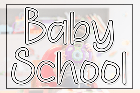 Baby School: The Elegant Script for Modern Luxury