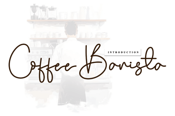 Coffee Barista: The Artisanal Script Font for Elevated Branding