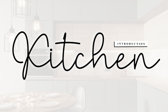 Kitchen Font: A Rhythmic Blend of Calligraphy and Craft