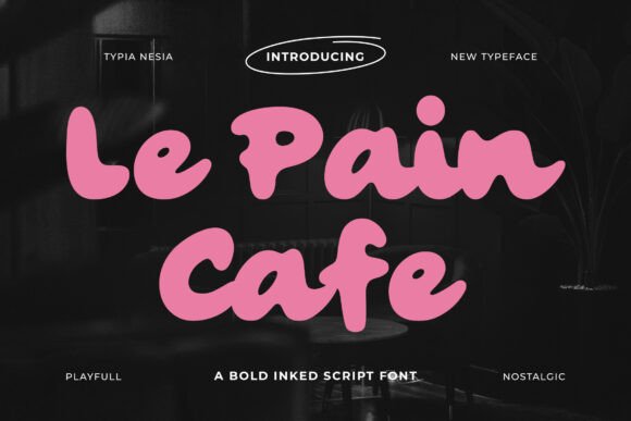 Le Pain Cafe: A Vintage Script Font with Modern Charm
